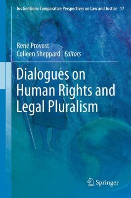 Cover for Dialogues On Human Rights And Legal Pluralism