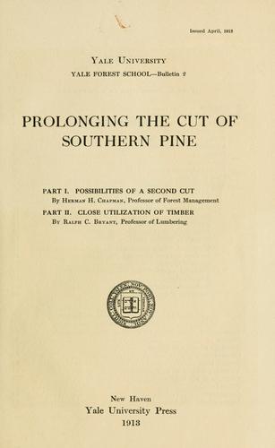 Cover for Prolonging the cut of southern pine.