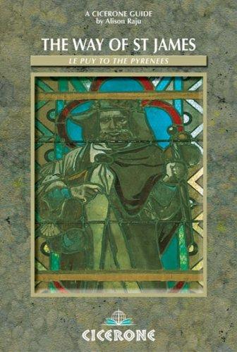 Cover for The Way of Saint James (Chemin de Saint-Jacques de Compostelle): Le Puy to the Pyrenees: A Walker's Guide