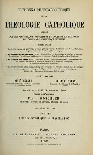 Cover for Dictionnaire encyclopédique de la theologie catholique ...