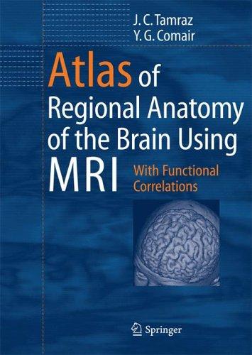 Cover for Atlas of Regional Anatomy of the Brain Using MRI