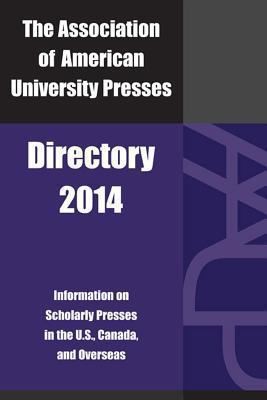 Cover for Association Of American University Presses Directory 2014