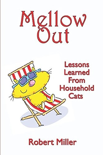 Cover for Mellow Out--Lessons Learned from Household Cats