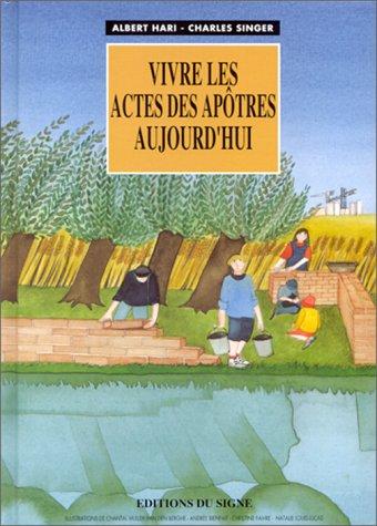Cover for Vivre les Actes des Apôtres aujourd'hui