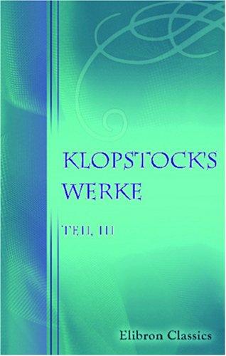 Cover for Klopstock\'s Werke: Teil 3