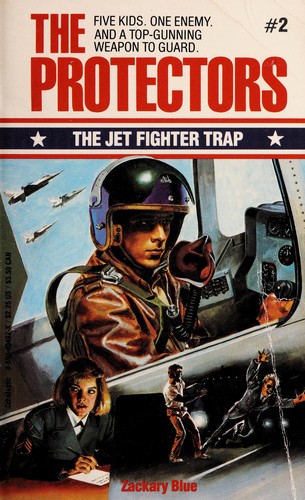 Cover for The Jet Fighter Trap (Protectors, No 2)