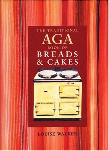 Cover for The Traditional Aga Book of Breads and Cakes