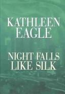 Cover for Night falls like silk