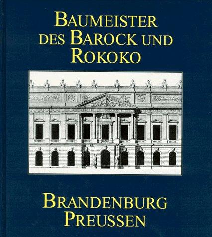Cover for Baumeister des Barock und Rokoko in Brandenburg-Preussen