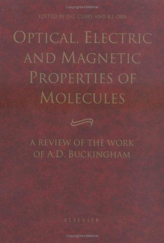 Cover for Optical, electric, and magnetic properties of molecules