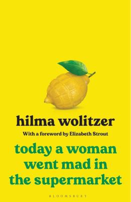 Cover for Today a Woman Went Mad in the Supermarket