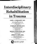 Cover for Interdisciplinary rehabilitation in trauma