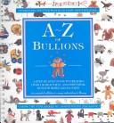 Cover for A-Z of Bullions