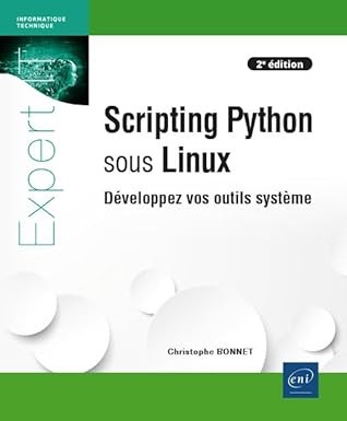 Cover for Scripting Python sous Linux : Développez vos outils système