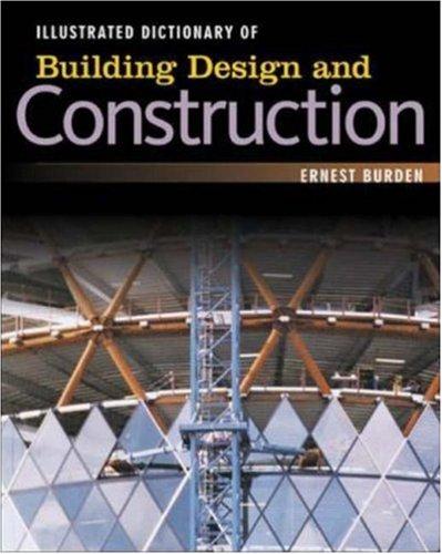 Cover for Illustrated dictionary of building design + construction