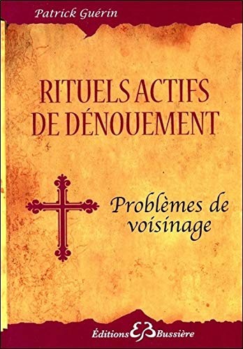 Cover for Rituels actifs de denouement - Problemes de voisinage