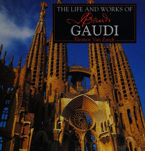 Cover for The life and works of Gaudí