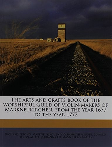 Cover for The arts and crafts book of the worshipful Guild of violin-makers of Markneukirchen, from the year 1677 to the year 1772