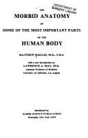Cover for The morbid anatomy of some of the most important parts of the human body