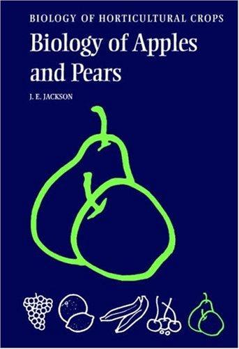 Cover for The Biology of Apples and Pears (The Biology of Horticultural Crops)