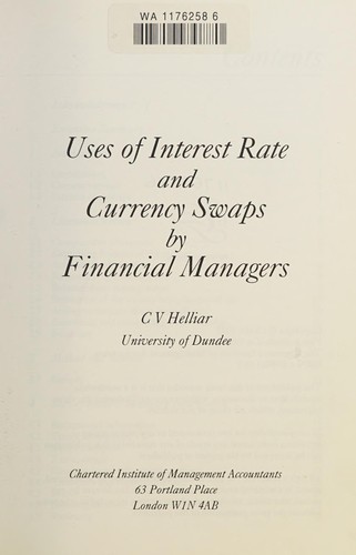 Cover for Uses of Interest Rate and Currency Swaps by Financial Managers (Research Monograph)