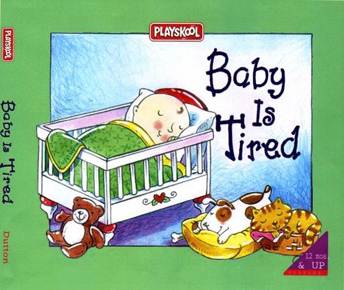 Cover for Baby Is Tired