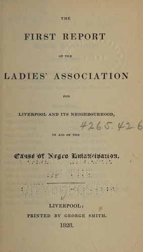 Cover for The first report of the Ladies' Association for Liverpool and its Neighbourhood, in aid of the cause of Negro Emancipation