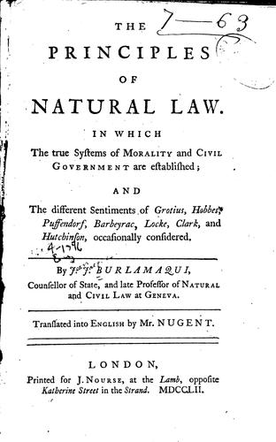 Cover for The Principles of Natural Law: In which the True Systems of Morality and ...