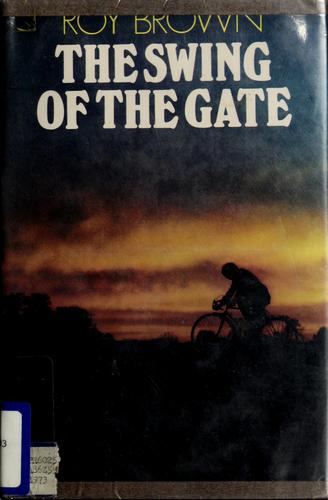 Cover for The Swing of the Gate
