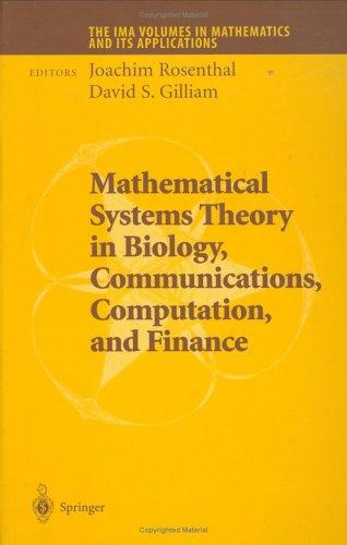 Cover for Mathematical Systems Theory in Biology, Communications, Computation and Finance (The IMA Volumes in Mathematics and its Applications)