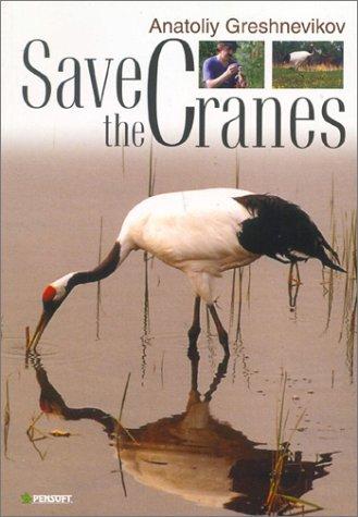 Cover for Save the Cranes (Pensoft Environmental)