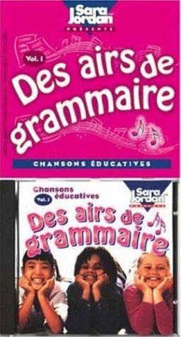 Cover for Des airs de grammaire CD/book version (Songs That Teach French Series)