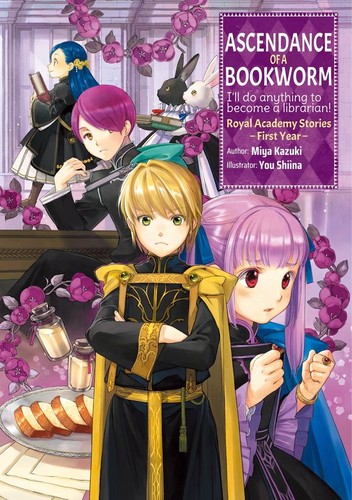 Cover for Ascendance of a Bookworm: I’ll Do Anything to Become a Librarian! Royal Academy Stories: First Year