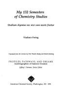 Cover for My 132 semesters of chemistry studies