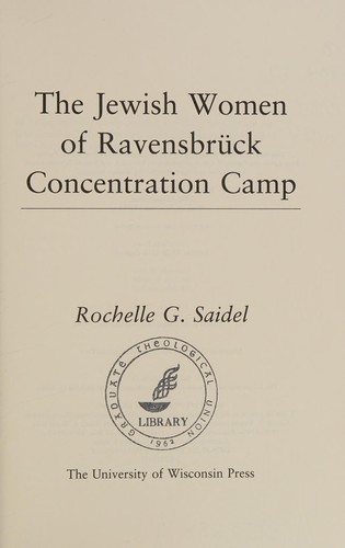 Cover for The Jewish women of Ravensbrück Concentration Camp
