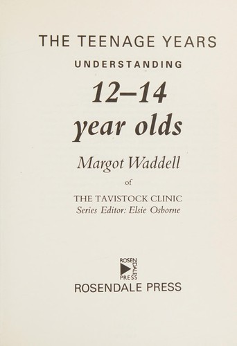Cover for Understanding Your 12-14 Year Old (Understanding Your Child)
