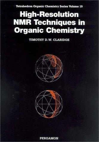 Cover for High-Resolution NMR Techniques in Organic Chemistry (Tetrahedron Organic Chemistry)