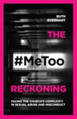 Cover for #MeToo ReckoningThe Metoo Reckoning