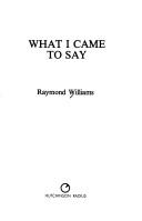 Cover for What I came to say