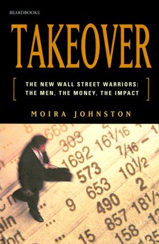 Cover for Takeover: The New Wall Street Warriors 