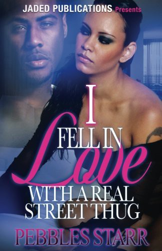 Cover for I Fell In Love with a Real Street Thug