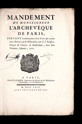 Cover for Mandement de monseigneur l'archeve que de Paris, portant condamnation d'un livre qui a pour titre: Emile, ou de l'education, par J.J. Rousseau, citoyen de Geneve