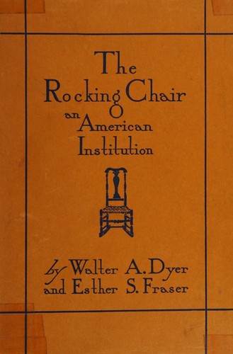 Cover for The rocking-chair, an American institution