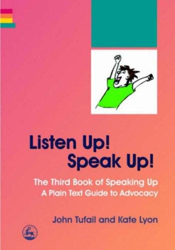 Cover for Listen Up! Speak Up!: The Third Book of Speaking Up 