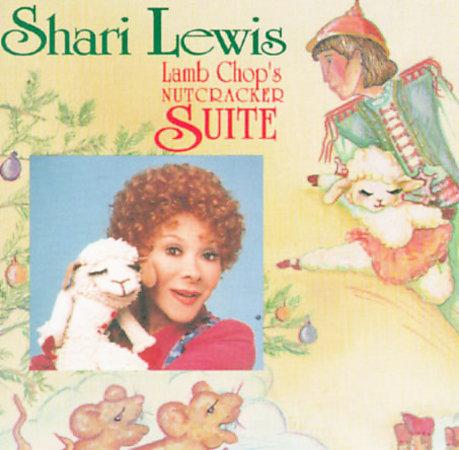 Cover for Shari Lewis Presents Lambchop's Nutcracker Suite