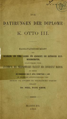 Cover for Die Datirungen der Diplome K. Otto III