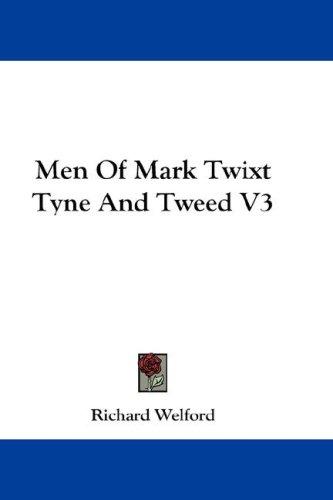 Cover for Men Of Mark Twixt Tyne And Tweed V3