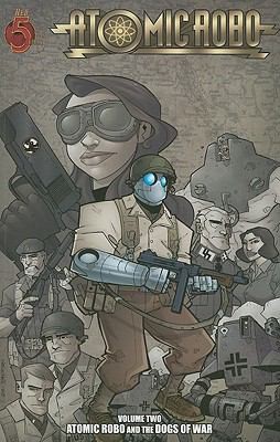Cover for Atomic Robo and the Dogs of War
            
                Atomic Robo