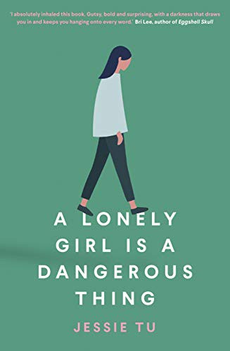 Cover for A Lonely Girl is a Dangerous Thing