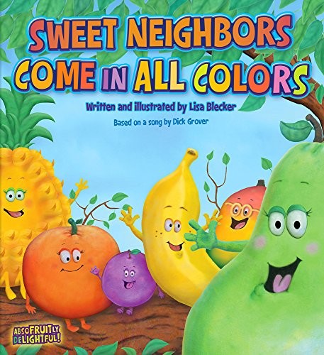 Cover for Sweet Neighbors Come in all Colors